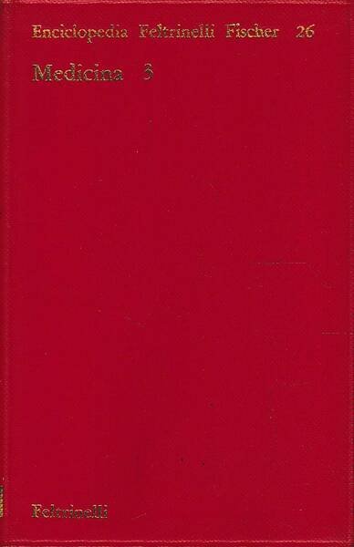 Enciclopedia Feltrinelli Fischer - Medicina 3
