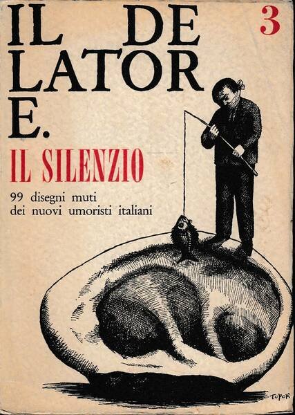 Il delatore N° 3. Il silenzio