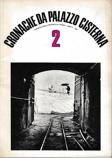 Cronache da Palazzo Cisterna n. 2 Anno 1967