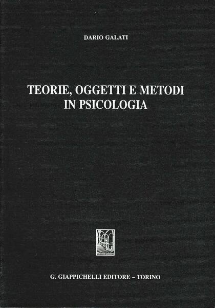 Teorie, oggetti e metodi in psicologia