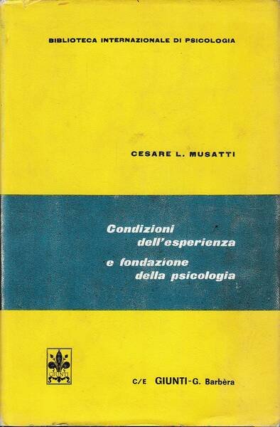 CONDIZIONI DELL'ESPERIENZA E FONDAZIONE DELLA PSICOLOGIA