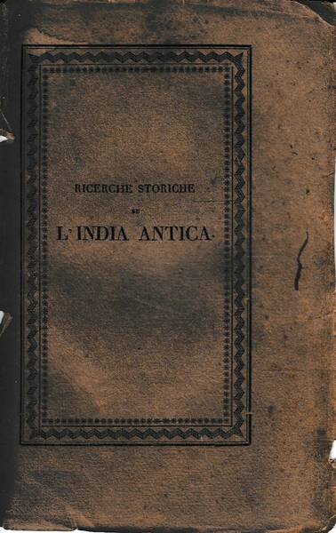 Ricerche storiche su l'India Antica, sulla cognizione che gli antichi … | Immagine principale