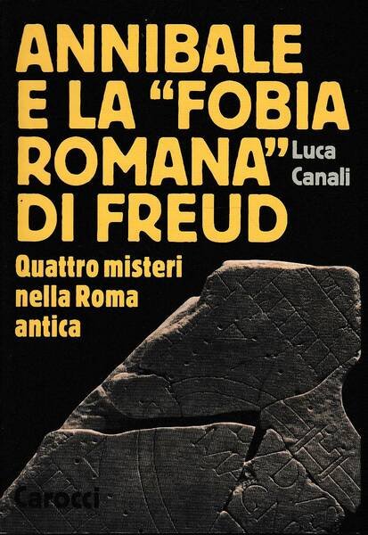Annibale e la «fobia romana» di Freud Quattro misteri nella …