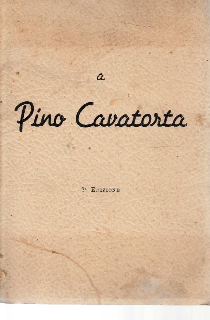 A Pino Cavatorta