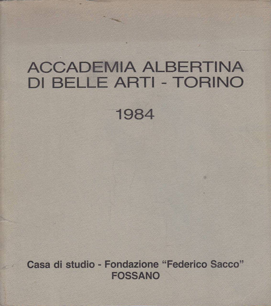 Accademia Albertina di belle arti - Torino: 1984 | Immagine principale