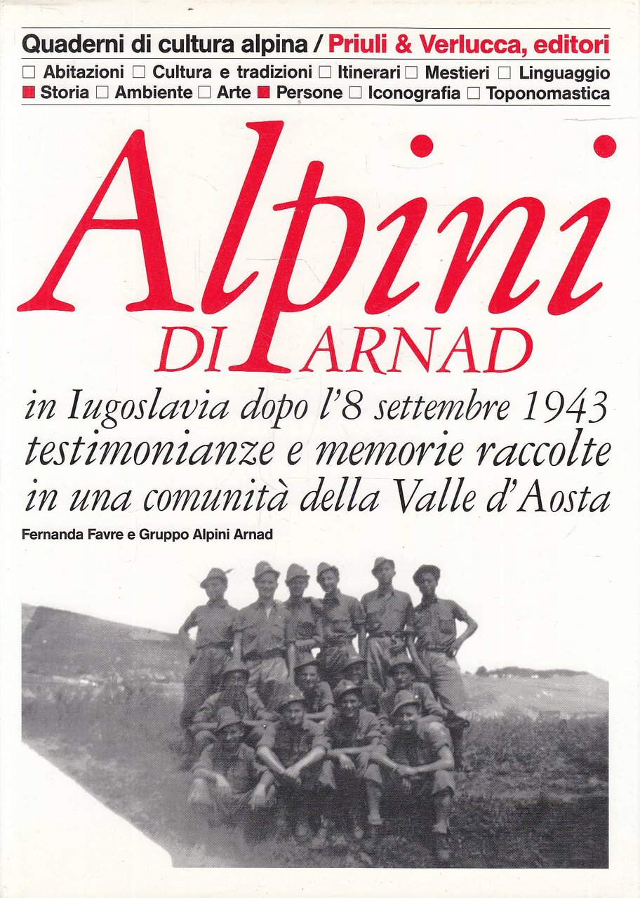 Alpini di Arnad in Iugoslavia dopo l&rsquo;8 settembre 1943 testimonianze …
