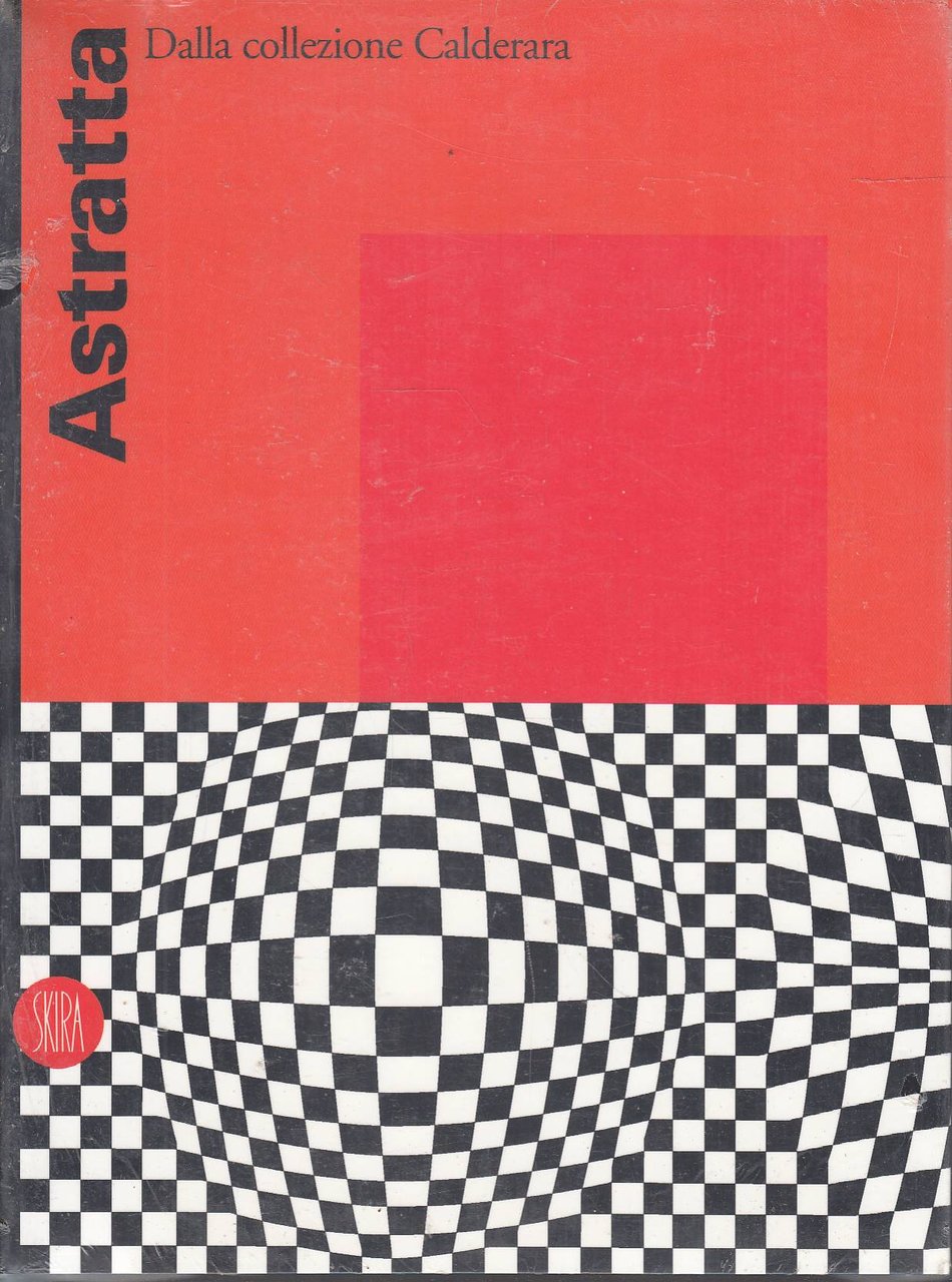 Astratta. Dalla collezione Calderara