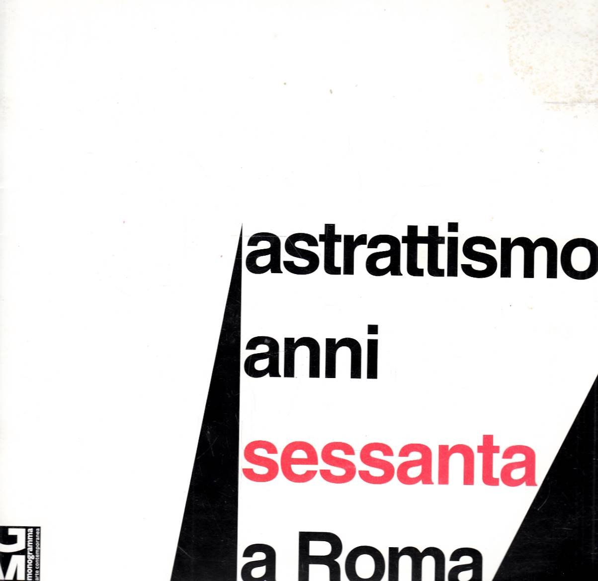 Astrattismo anni sessanta a Roma