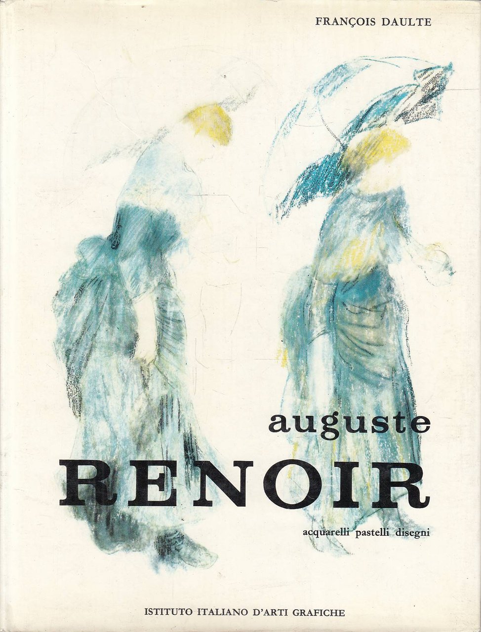 Auguste Renoir - acquerelli pastelli disegni