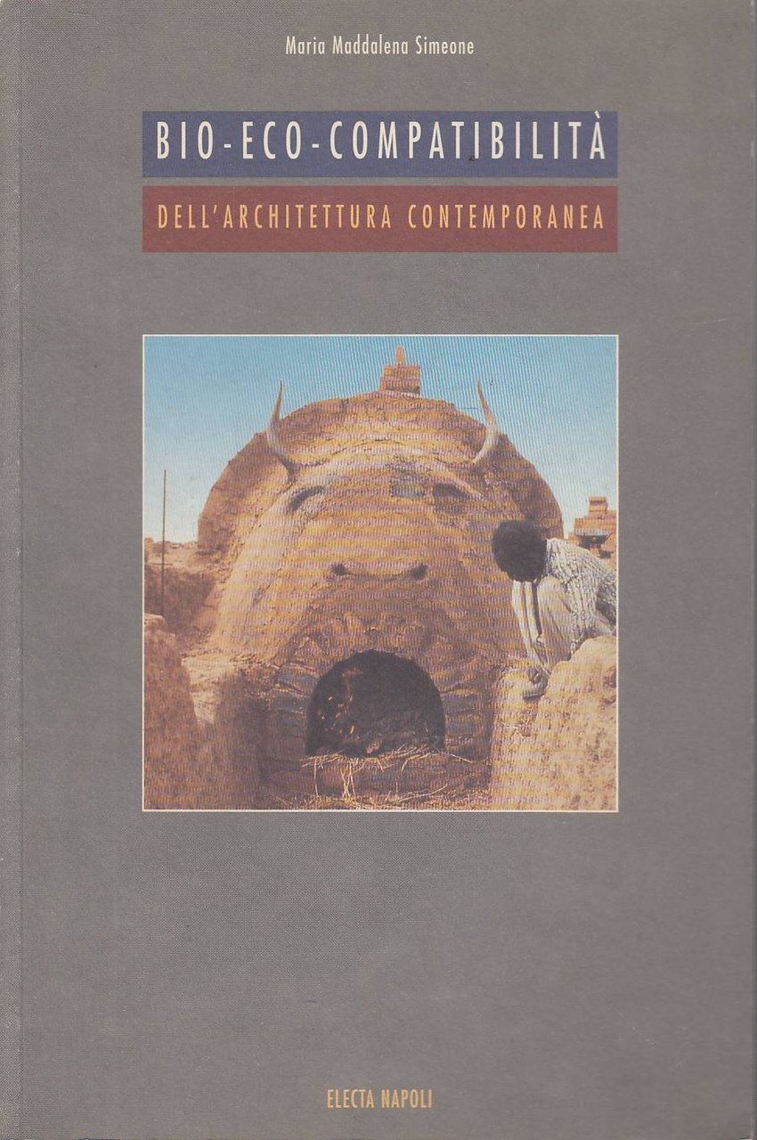 Bio-eco-compatibilità dell'architettura contemporanea