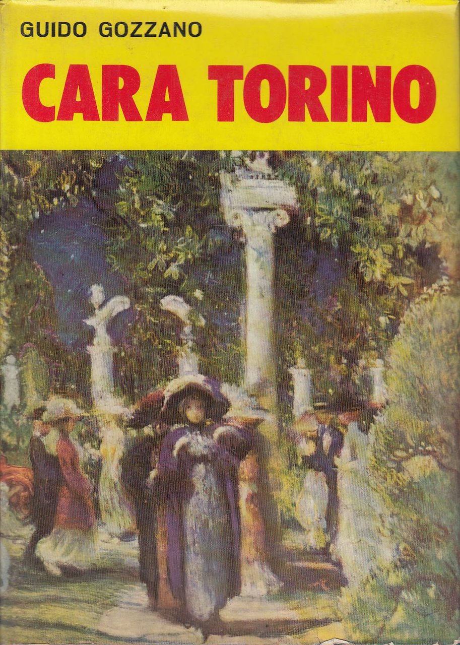 Cara Torino. Poesie e prose scelte illustrate da Giulio Da …