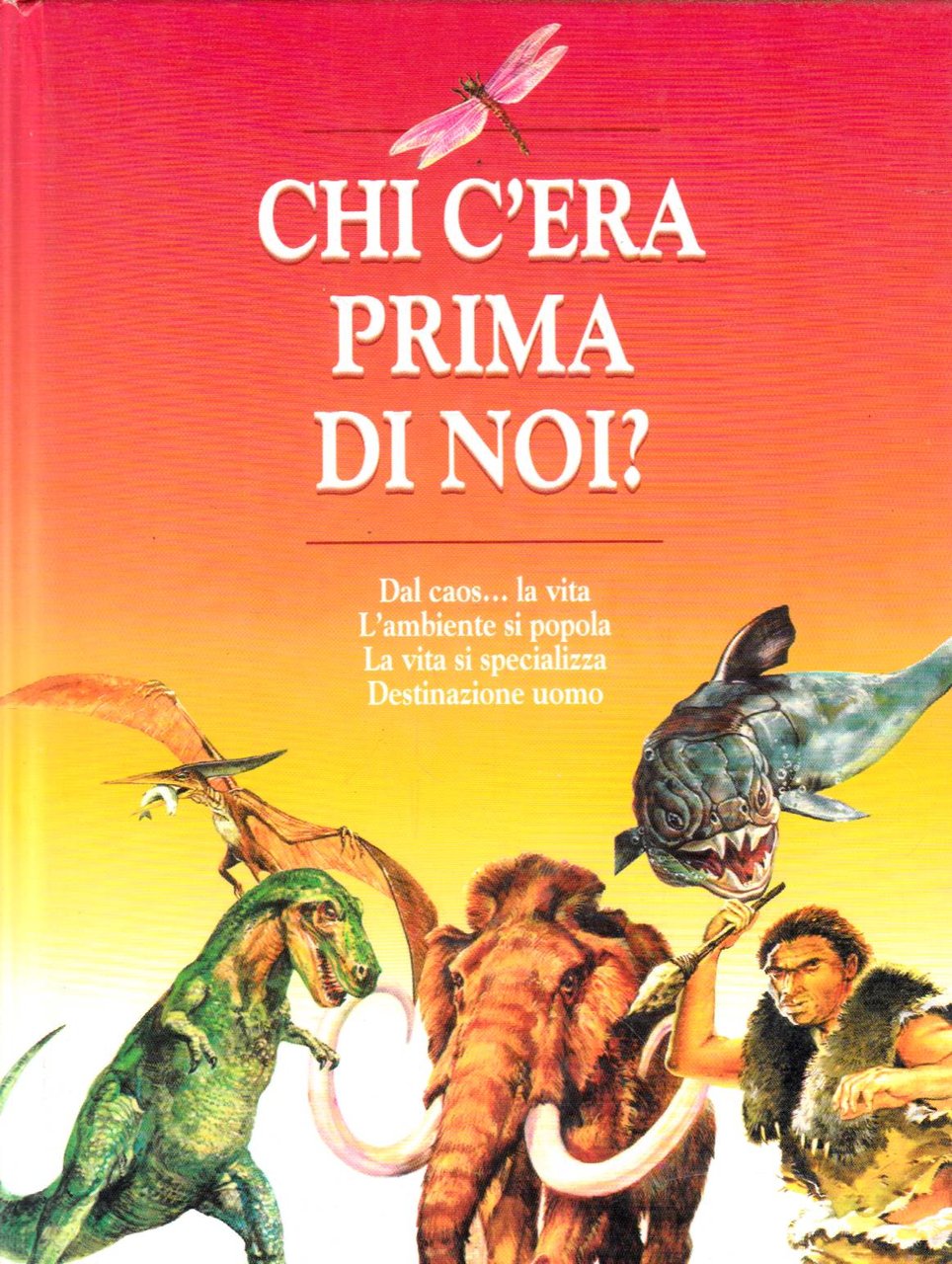 Chi c’era prima di noi?
