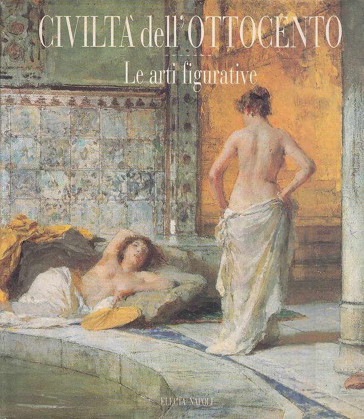 Civiltà dell'Ottocento. Le arti figurative