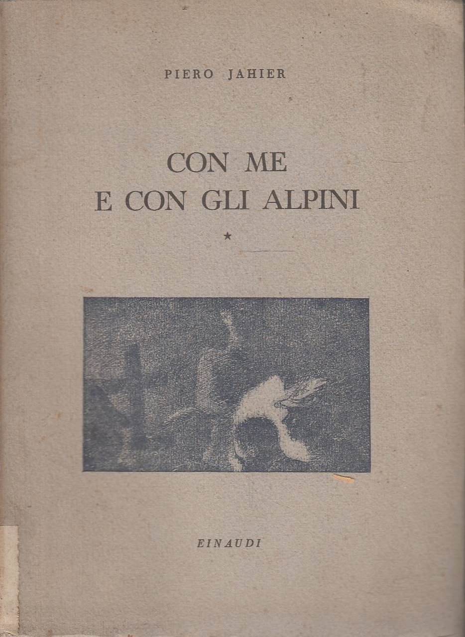 CON ME E CON GLI ALPINI. PRIMO QUADERNO. 1943