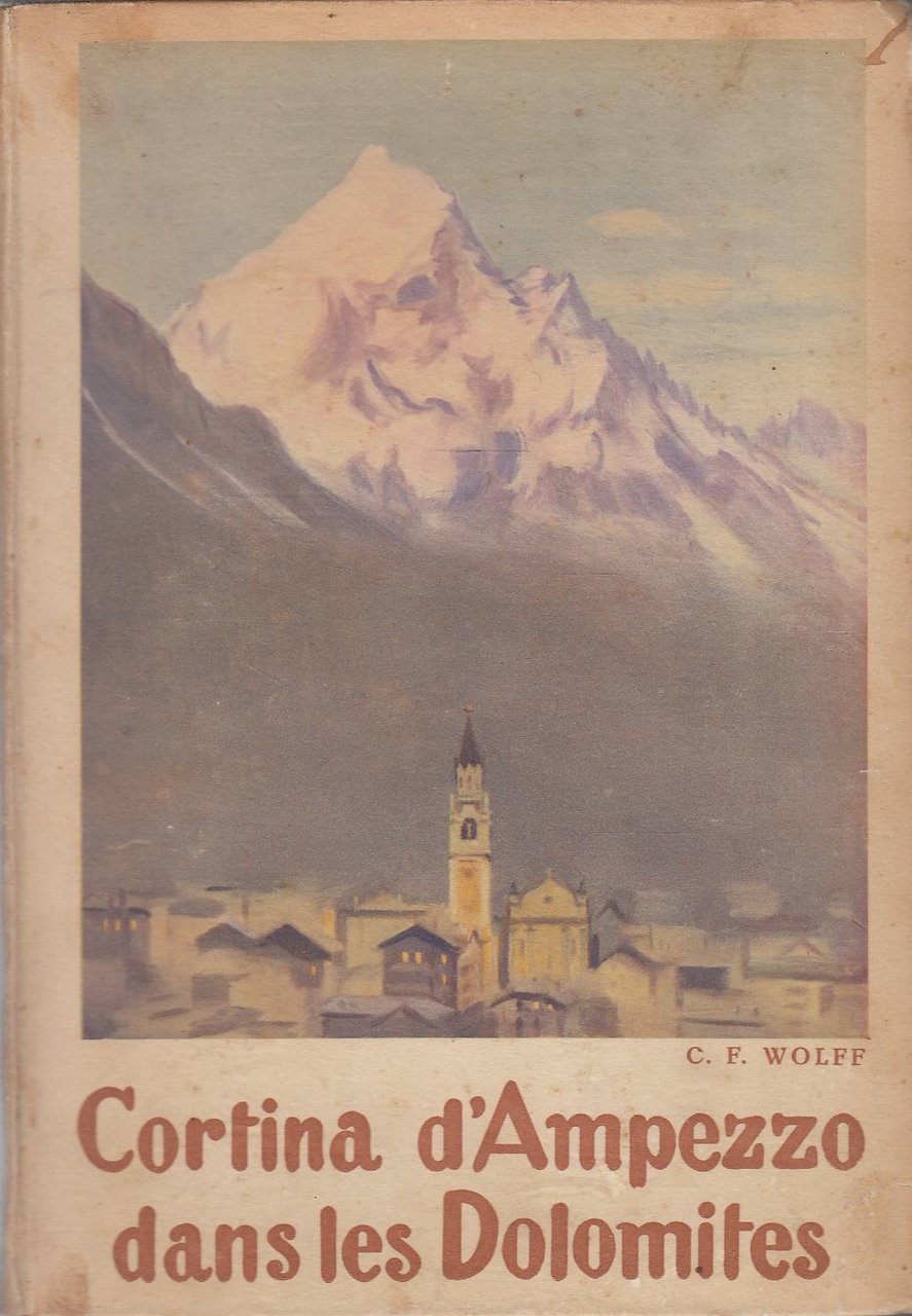 Cortina dans le Dolomites (Lettres d'un amoreux)