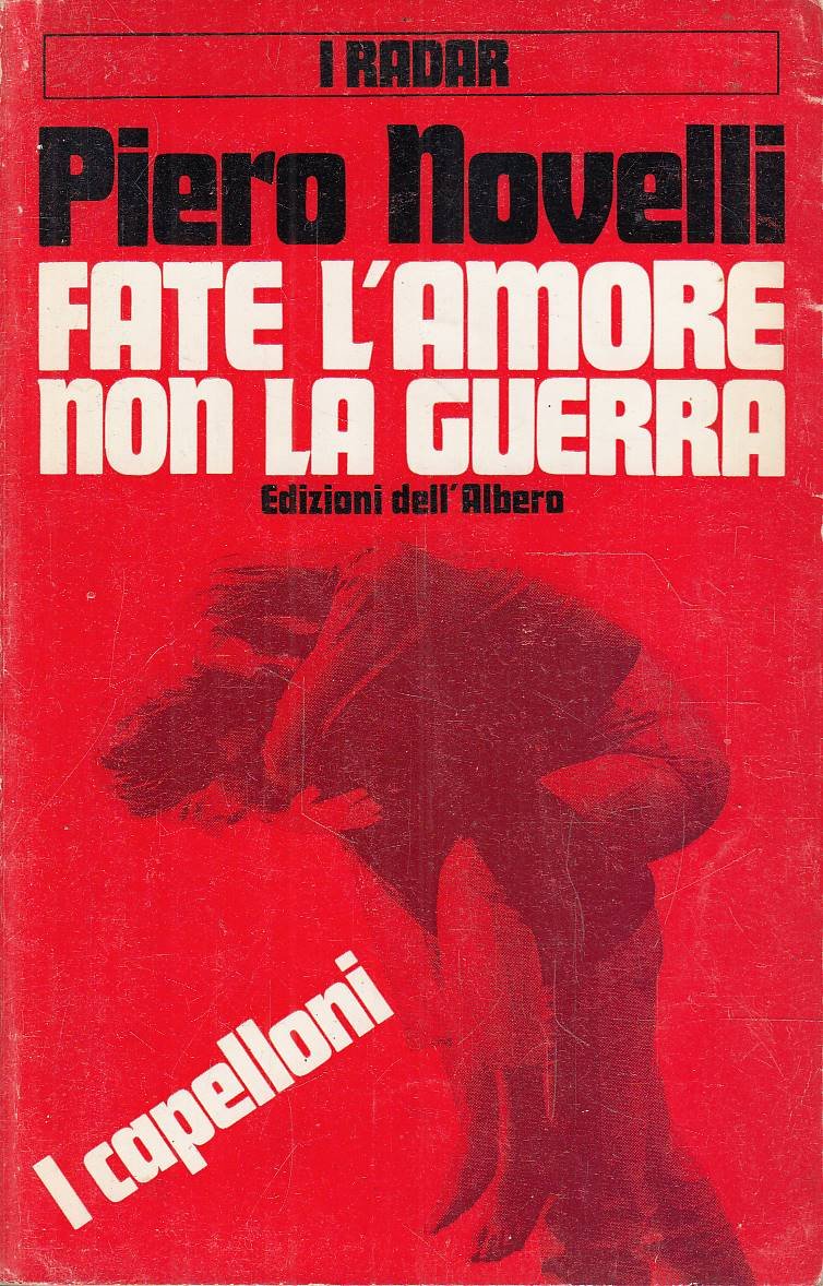 Fate l’amore non la guerra. I capelloni