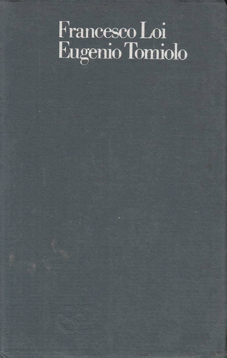 Francesco Loi Eugenio Tomiolo. Ventuno poesie e nove disegni | Immagine principale