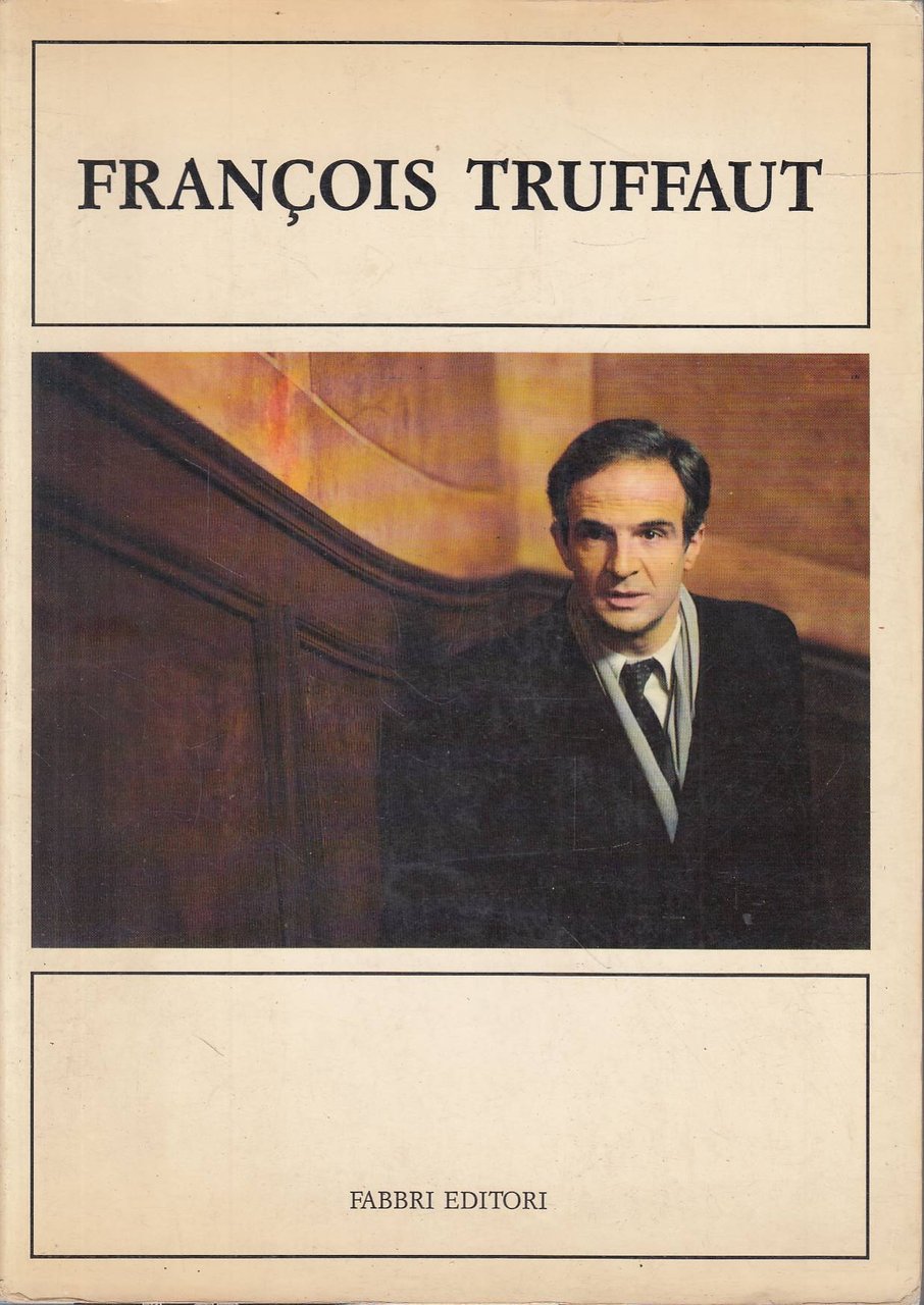 Francois Truffaut. Un Hommage du Centre Culturel Francais de Turin