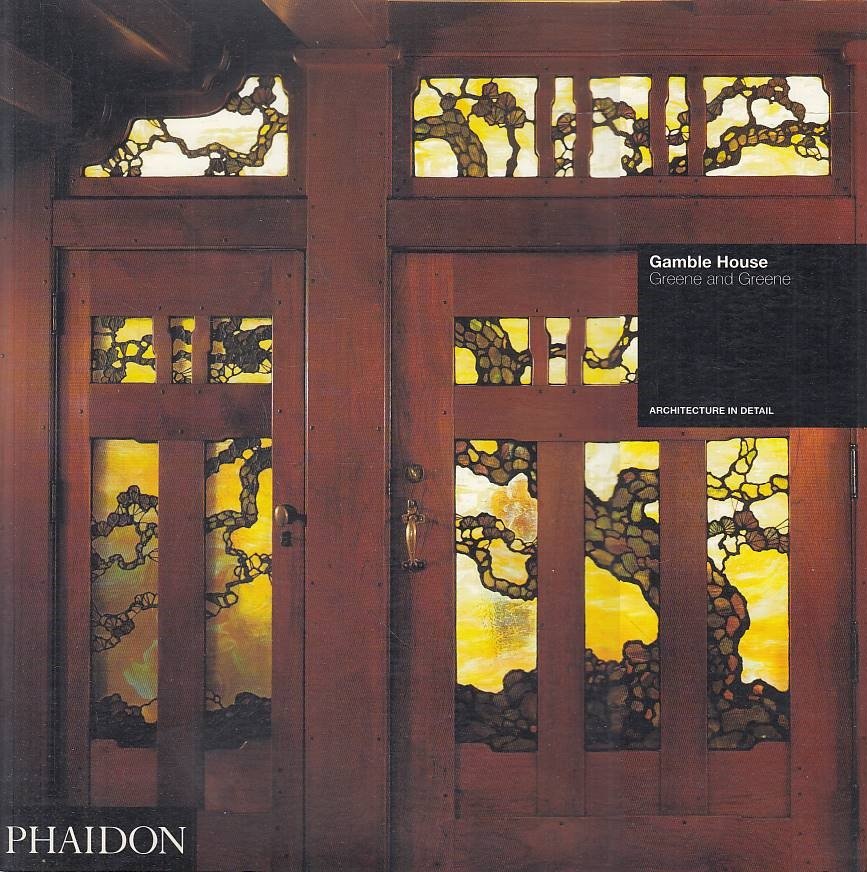 Gamble House: Greene & Greene (Architecture in Detail) | Immagine principale