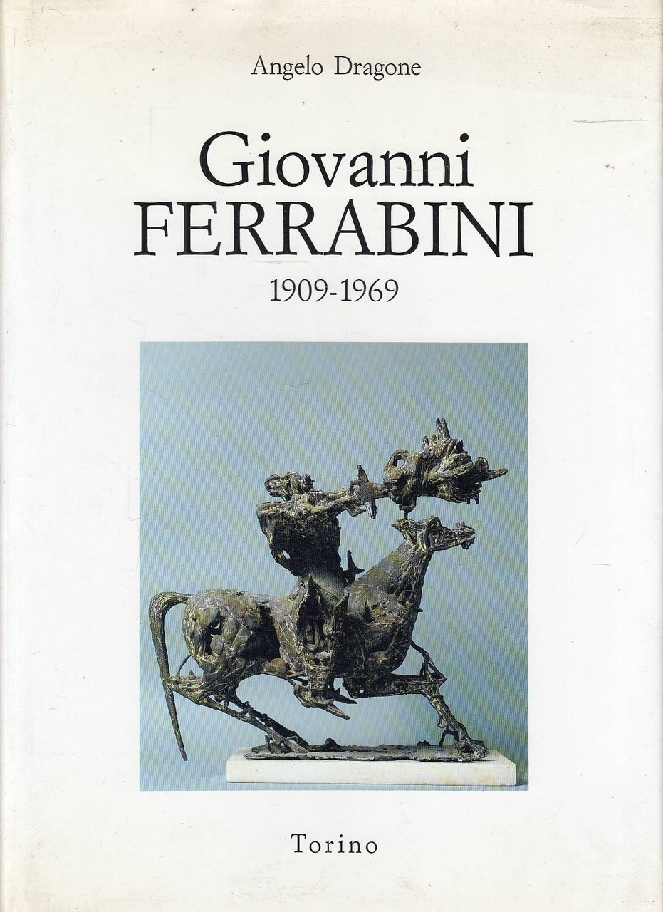 Giovanni Ferrabini Architetto Scultore 1909-1969