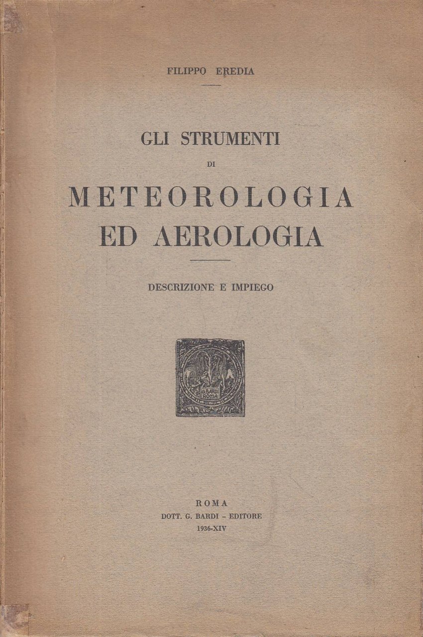 Gli strumenti di meteorologia ed aerologia. Descrizione ed impiego | Immagine principale