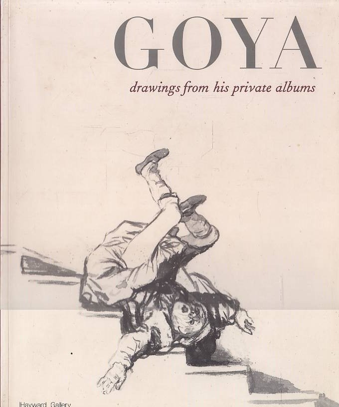 Goya: Drawings from his private albums
