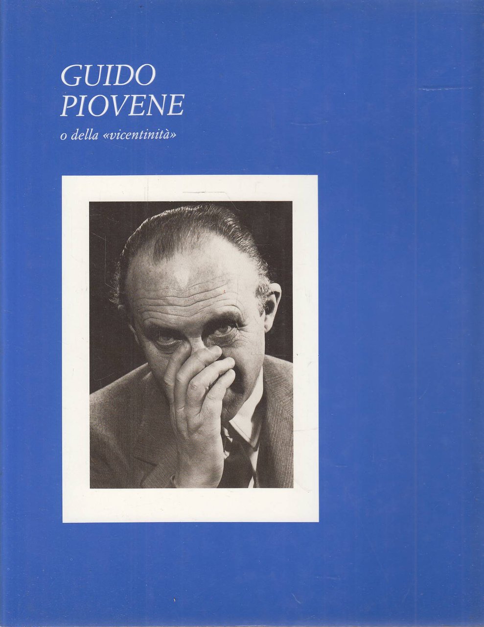 Guido Piovene o della vicentinità