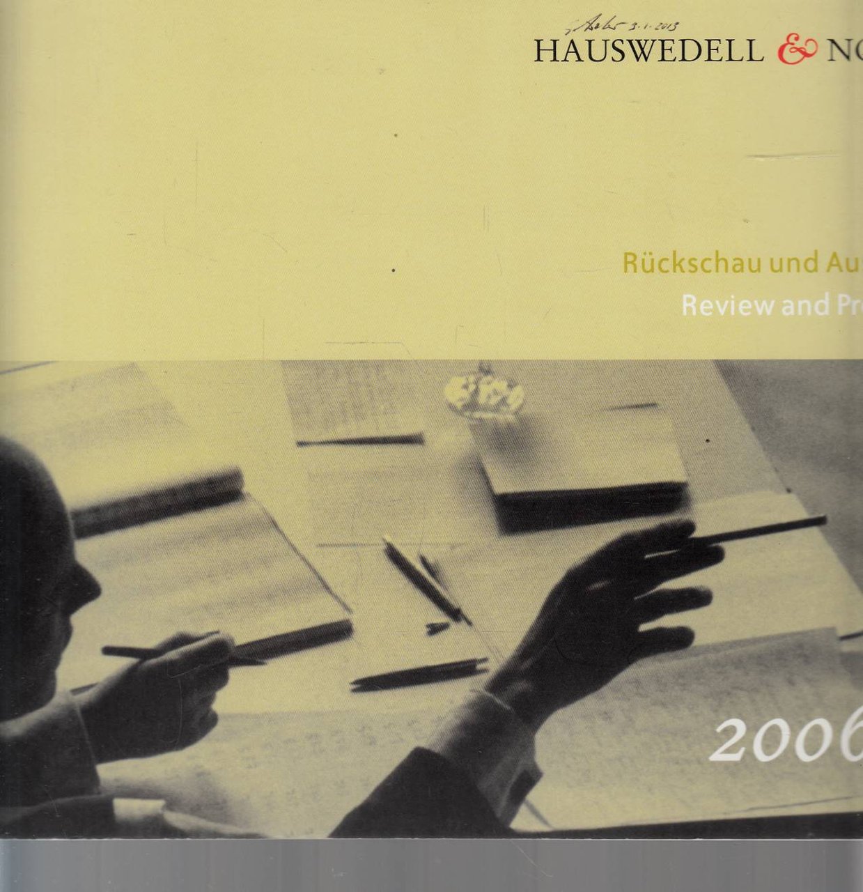 HAUSWEDELL & NOLTE Ruckshau und Ausblick Review and Preview 2006/1