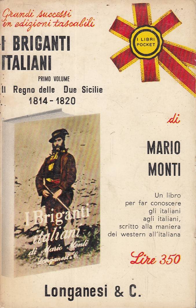 I briganti italiani. Primo volume. Il Regno delle Due Sicilie …
