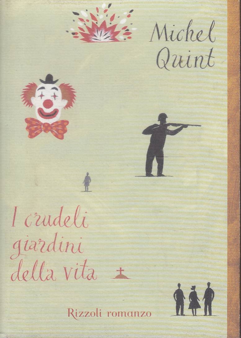 I crudeli giardini della vita