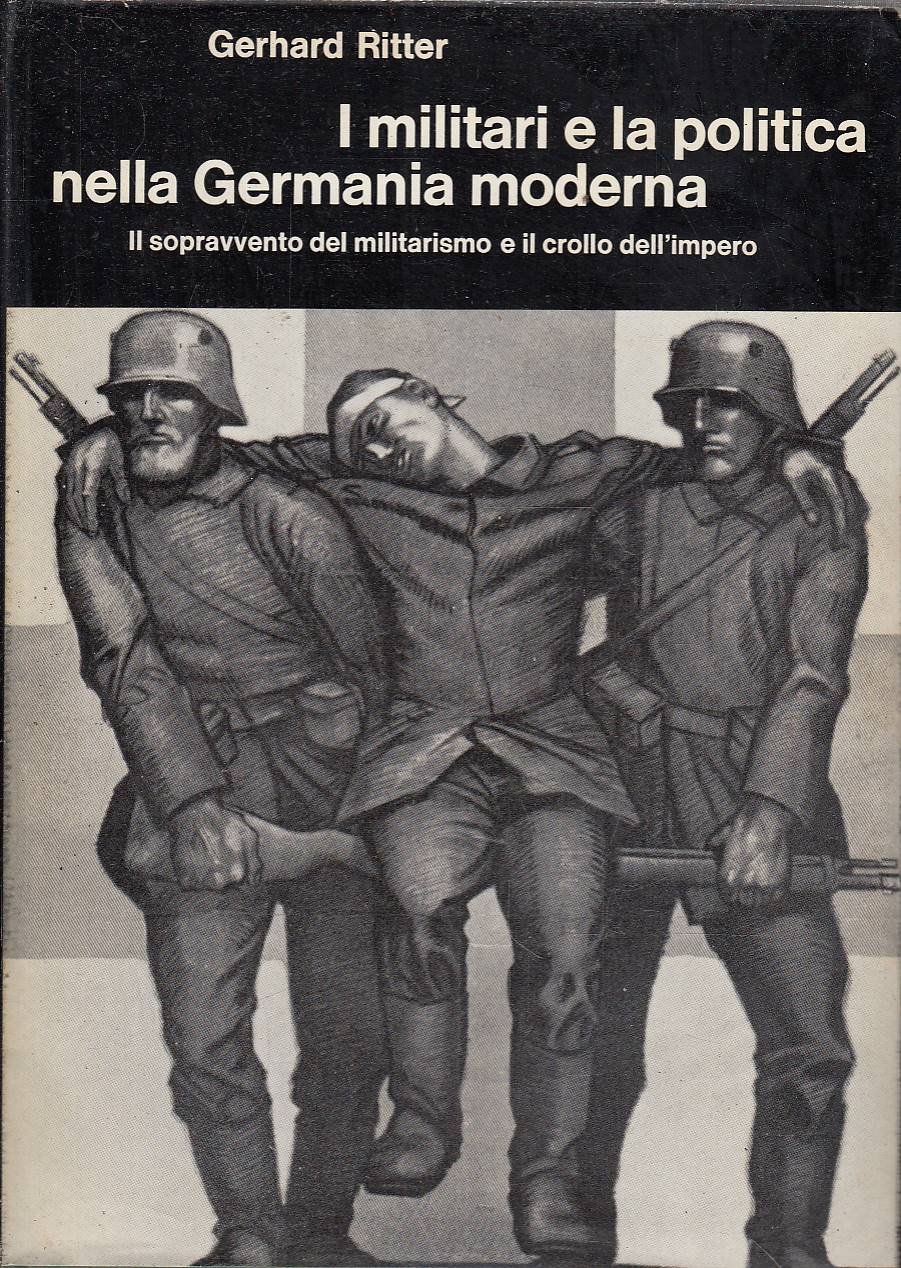 I militari e la politica nella Germania moderna. Volume terzo … | Immagine principale