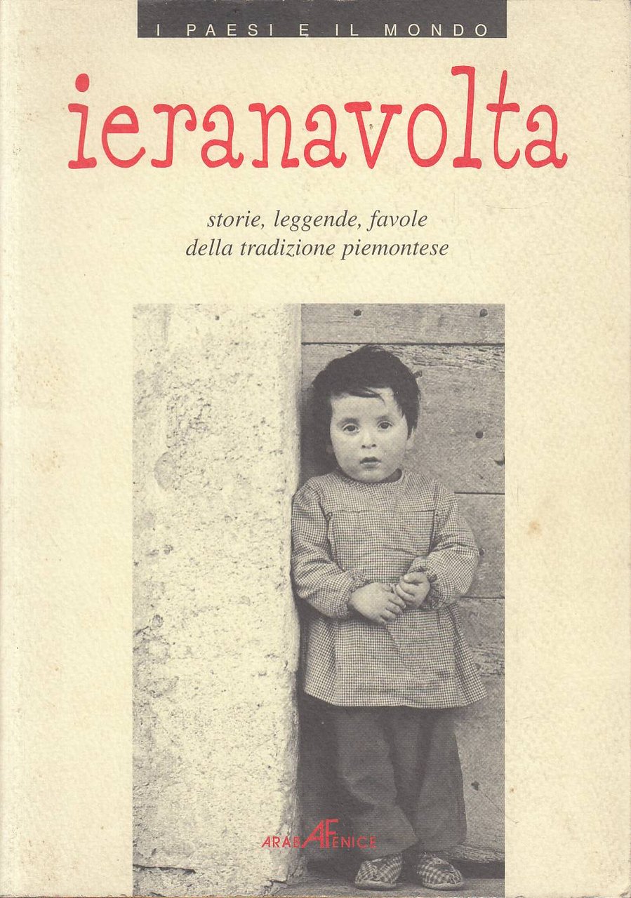 Ieranavolta. Storie, leggende, favole della tradizione piemontese. Cinque favole di … | Immagine principale