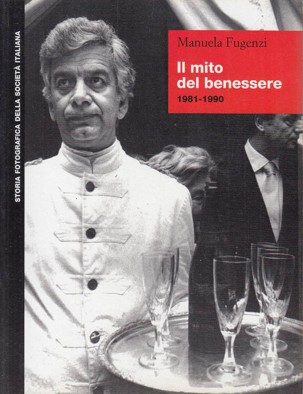 Il mito del benessere (1981-1990)