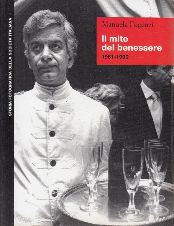 Il mito del benessere (1981-1990)