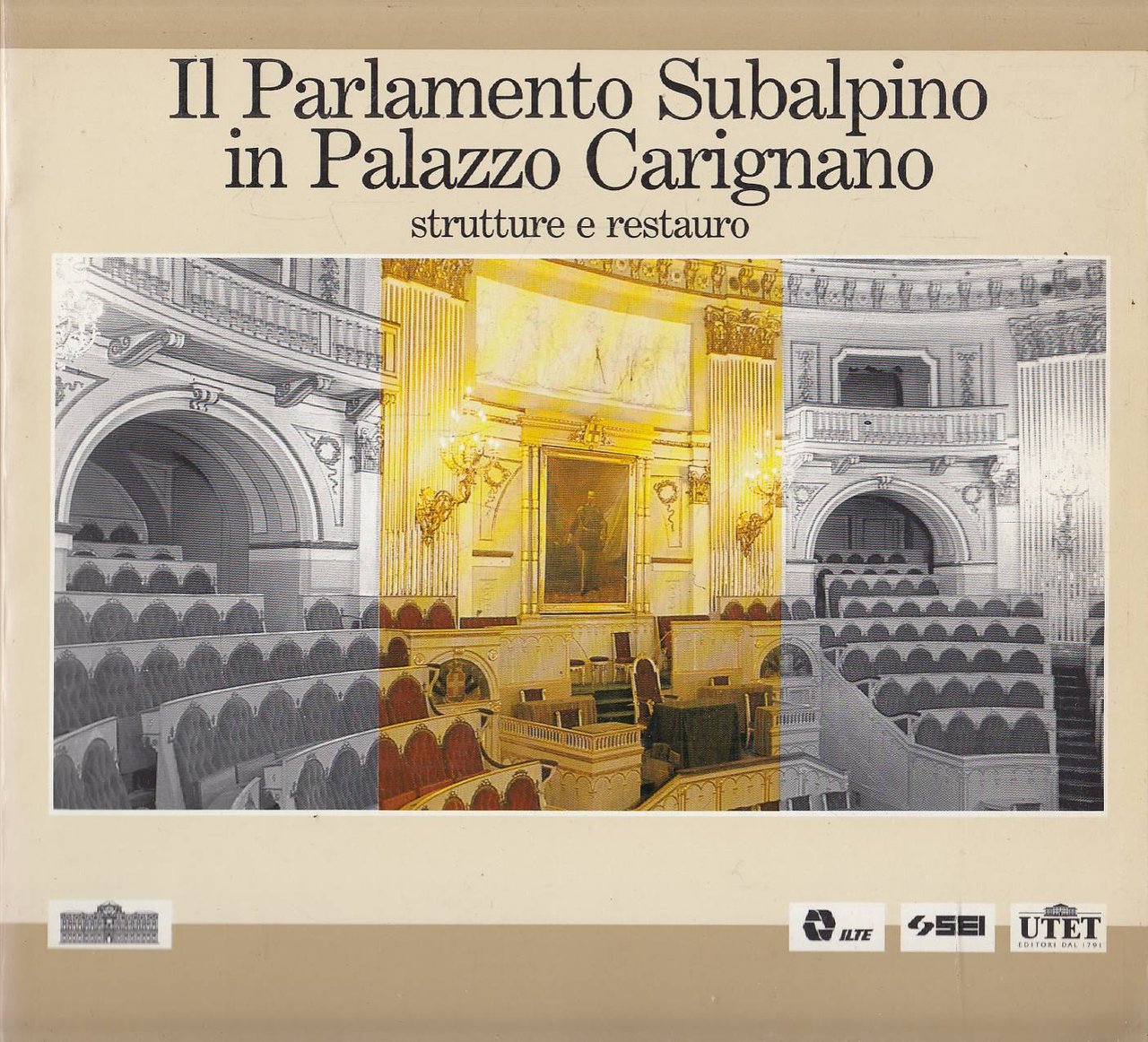Il Parlamento Subalpino in Palazzo Carignano. Strutture e Restauro
