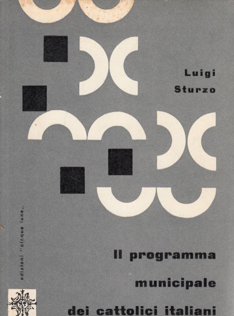 IL PROGRAMMA MUNICIPALE DEI CATTOLICI ITALIANI