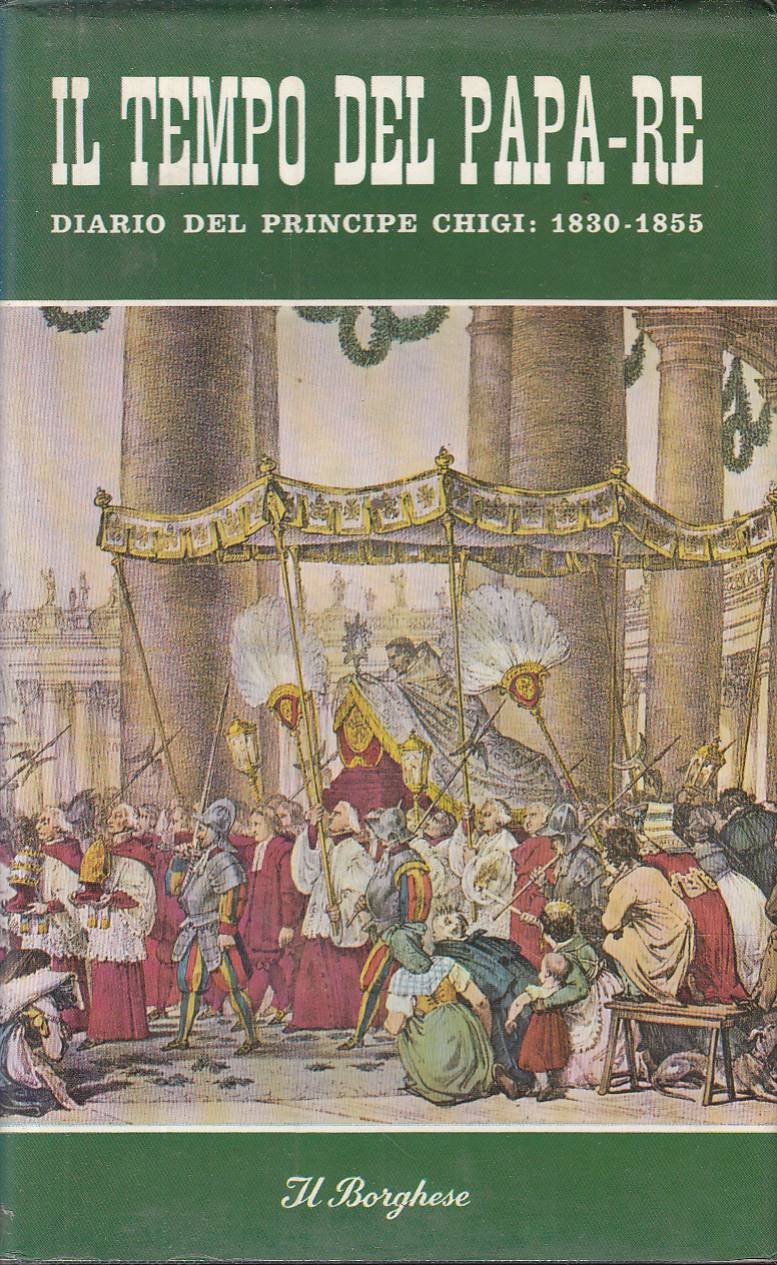Il tempo del Papa-Re - Diario del Principe Don Agostino …
