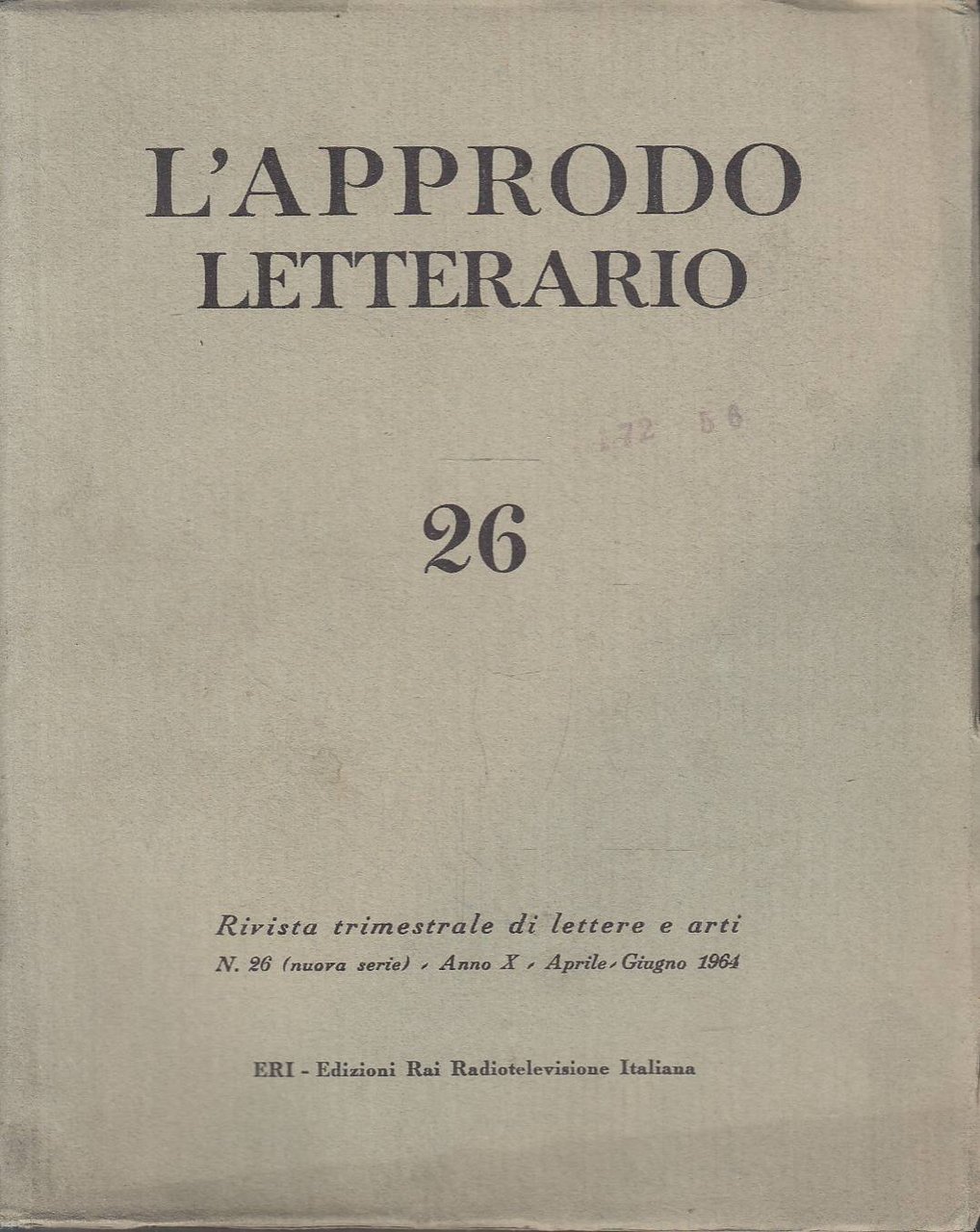 L'Approdo letterario N. 26 (nuova serie), Anno X, Aprile-Giugno 1964