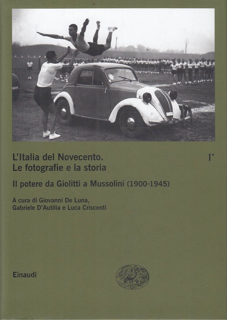 L’Italia del Novecento. Le fotografie e la storia. Vol. I. …