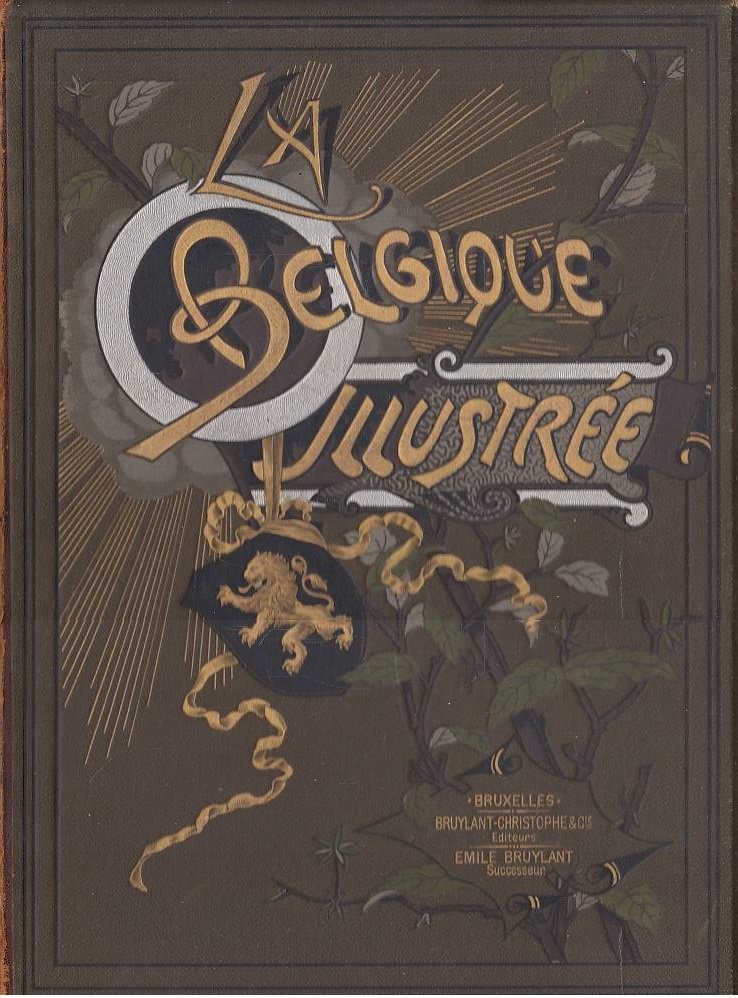 La Belgique Illustrée Ses Monuments Ses Paysages Ses Oeuvres D'art … | Immagine principale