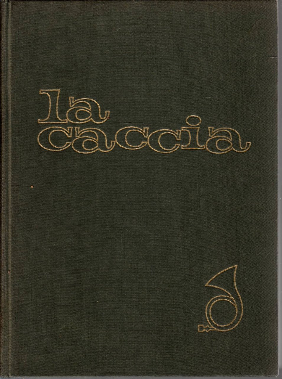 La caccia