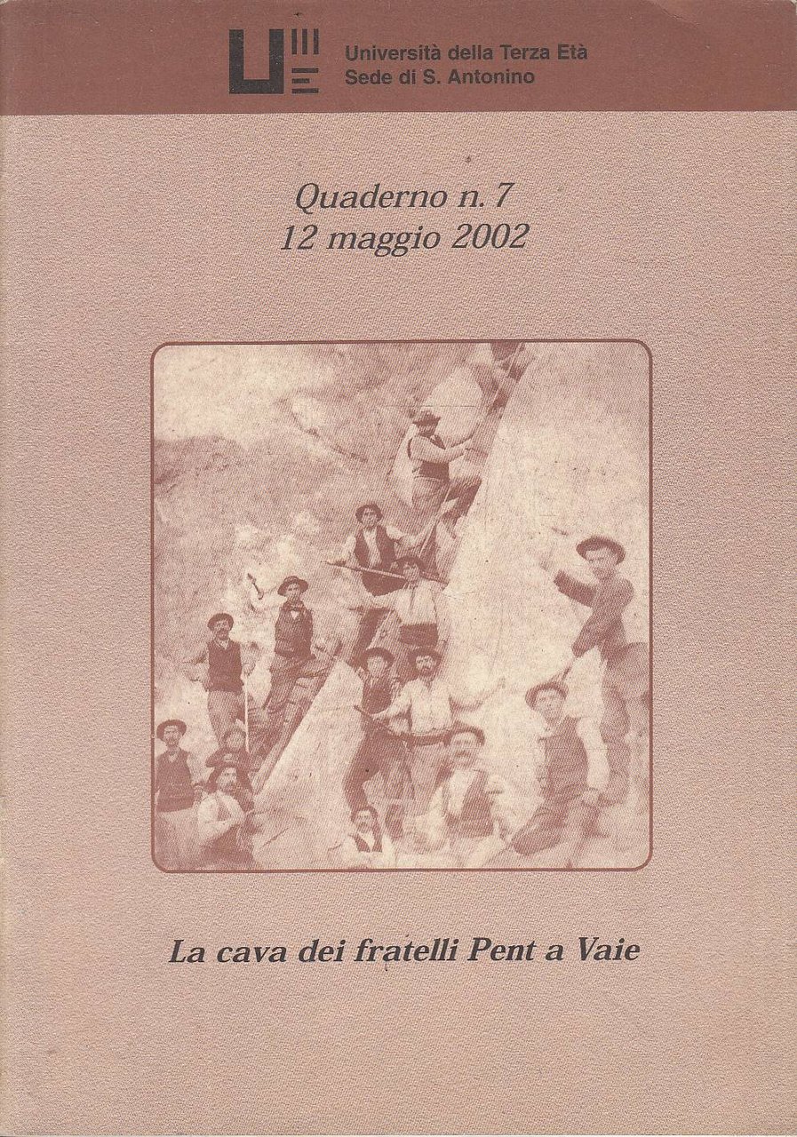 La cava dei fratelli Pent a Vaie. Quaderno n. 7 … | Immagine principale