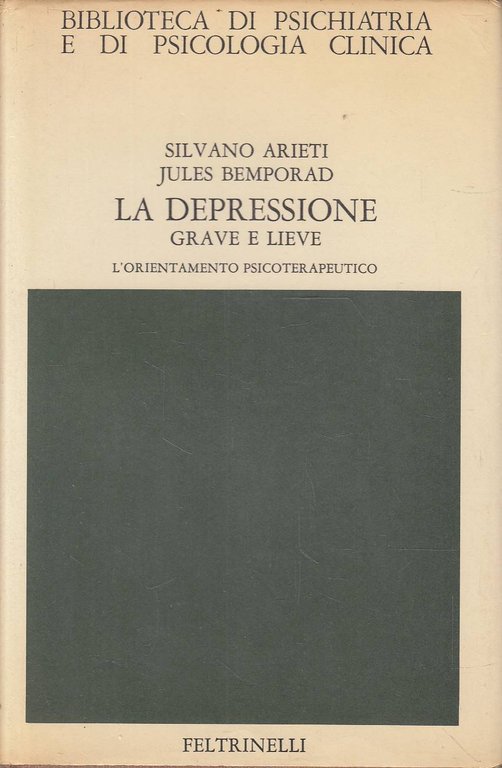 La depressione grave e lieve. L'orientamento psicoterapeutico
