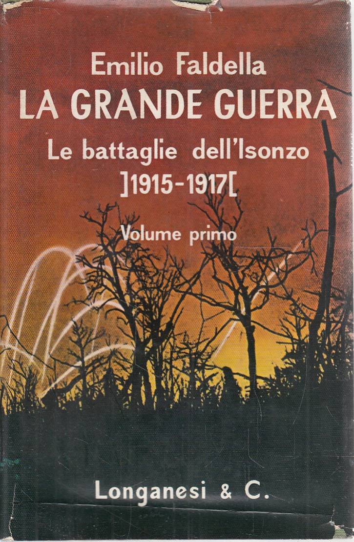 La grande guerra - Le battaglie dell’Isonzo, 1915-1917 vol. I