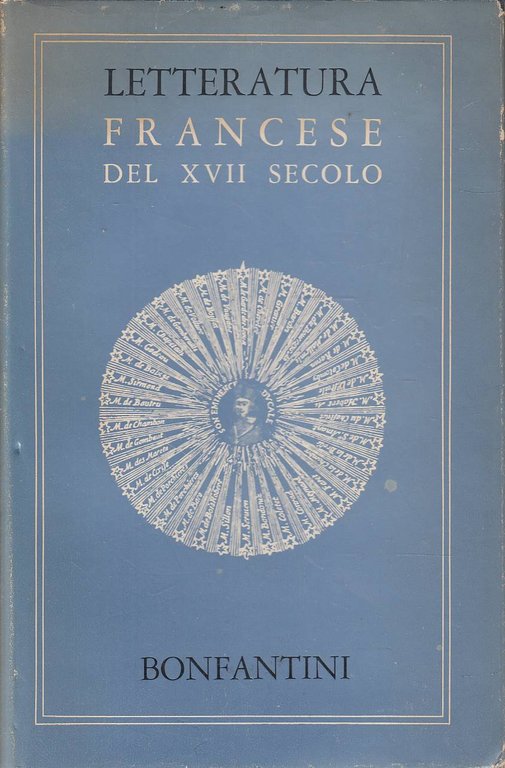 La letteratura francese del XVII secolo. Nuovi problemi e orientamenti