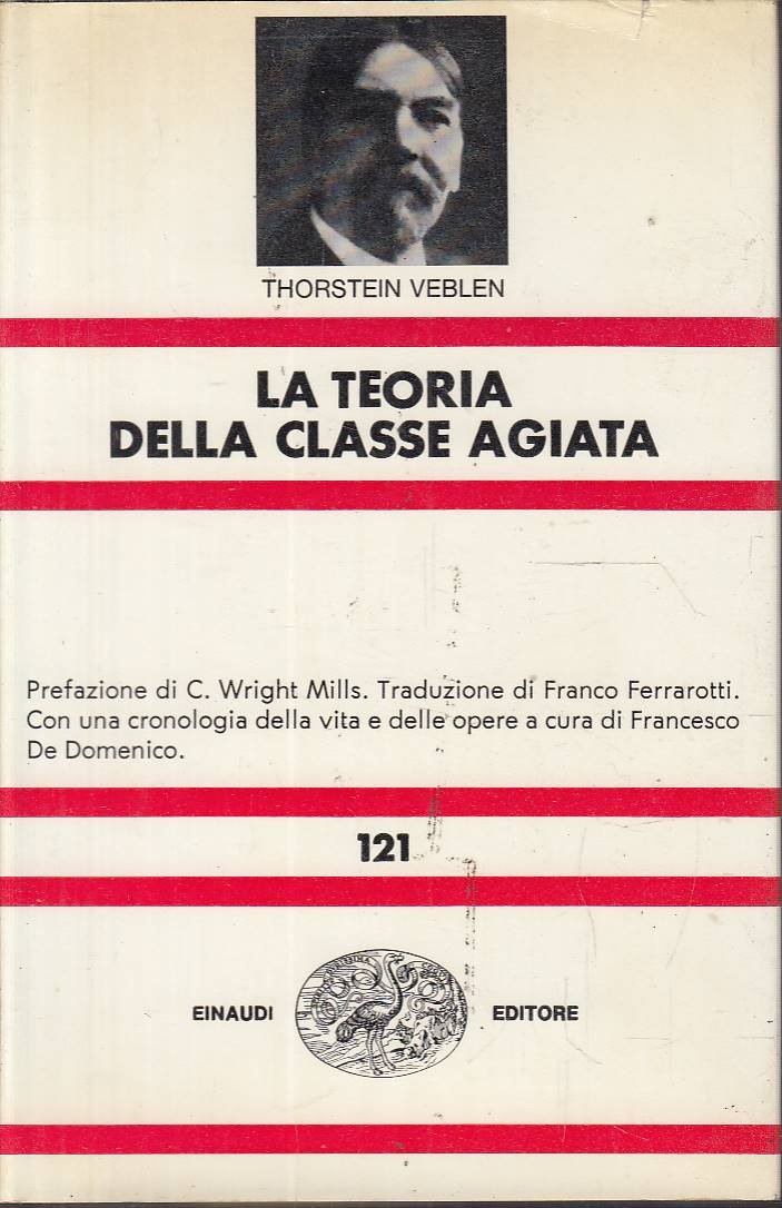 La teoria della classe agiata. Studio economico sulle istituzioni
