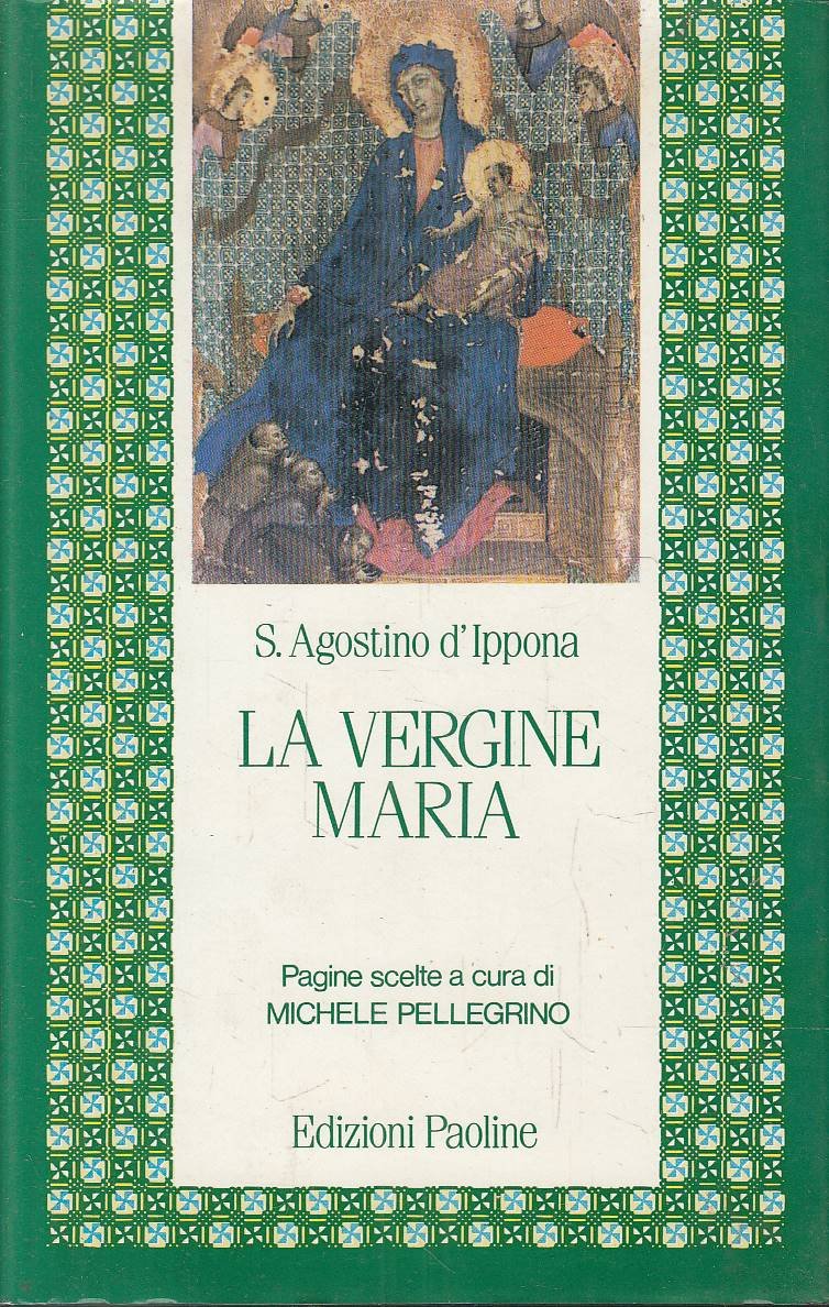 La Vergine Maria. Pagine scelte