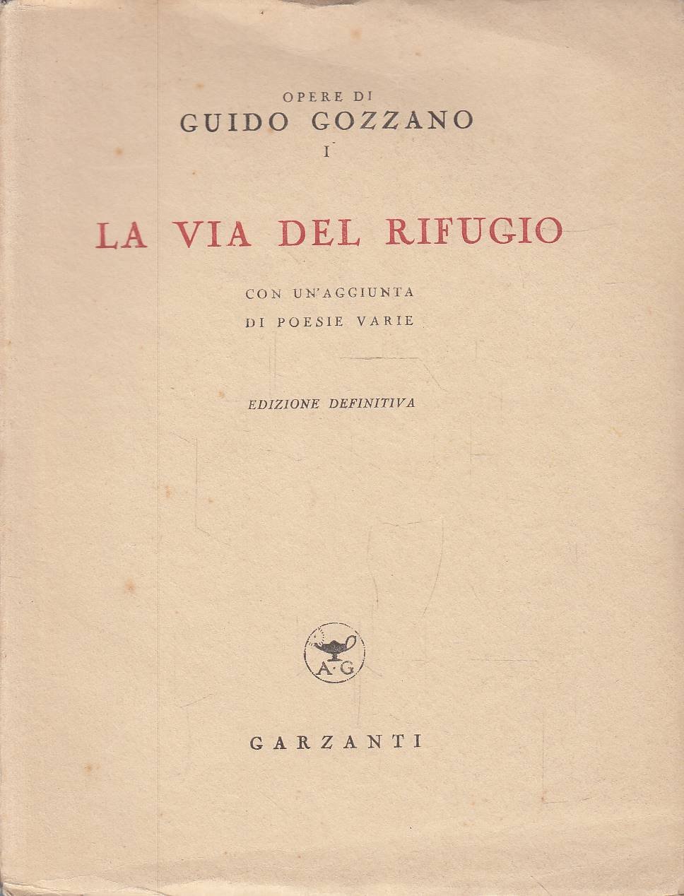 La via del rifugio. Con un'aggiunta di poesie varie. Edizione … | Immagine principale