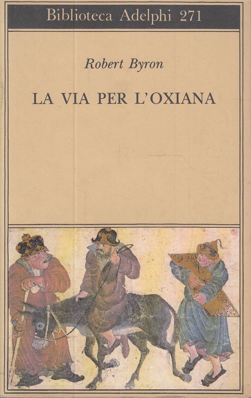 La via per l'Oxiana | Immagine principale