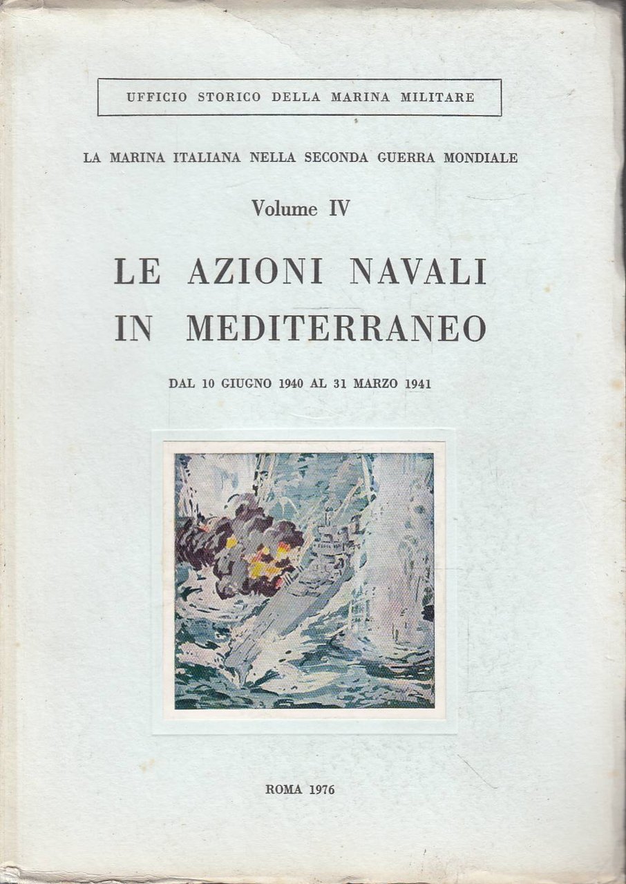Le azioni navali in Mediterraneo dal 10 giugno 1940 al …